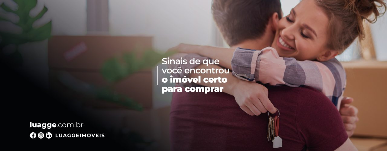 6 sinais de que você encontrou o imóvel certo para comprar