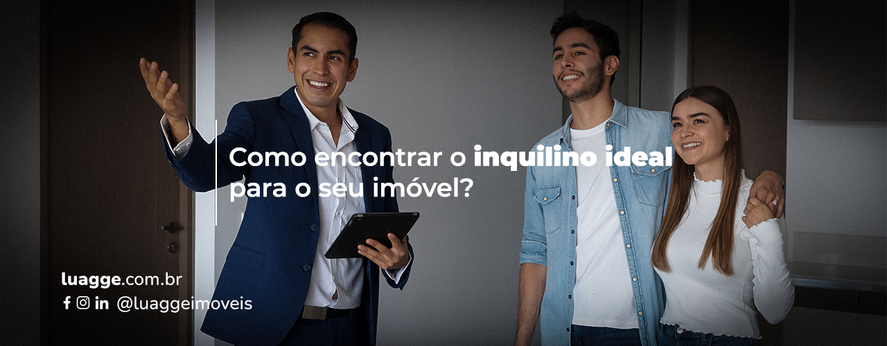 Como encontrar o inquilino ideal para o seu imóvel?